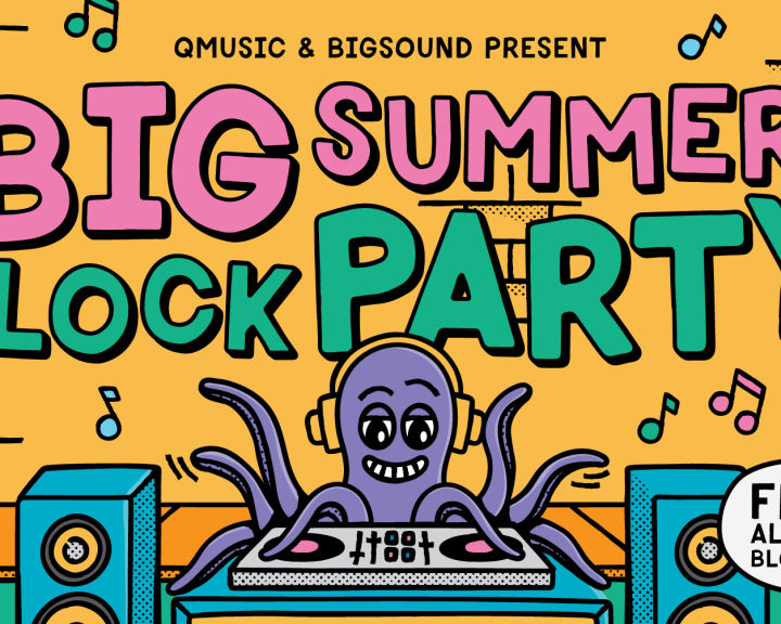 QMusic and BIGSOUND announce the BIG SUMMER BLOCK PARTY!